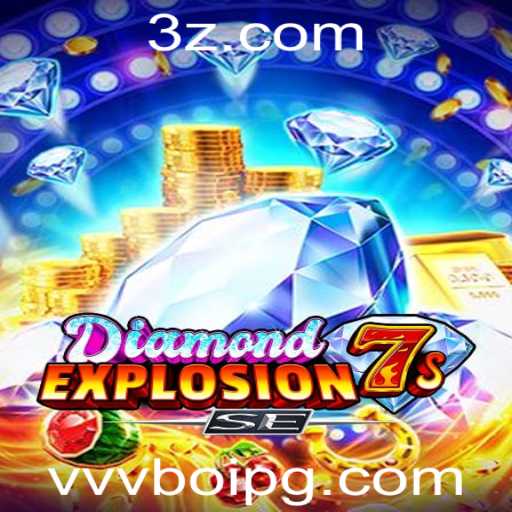 Mergulhe na Aventura de DiamondExplosion7sSE: Um Guia Completo para o Jogador Moderno